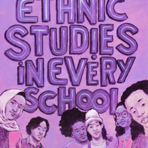 Ethnic Studies in Every School